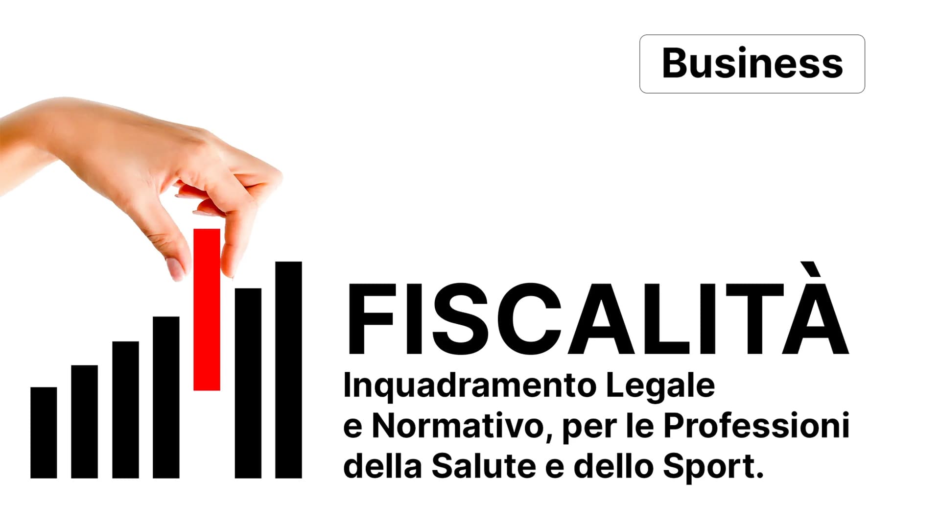 Fiscalità, inquadramento legale e normativo per le professioni della salute e dello sport Video Corso
