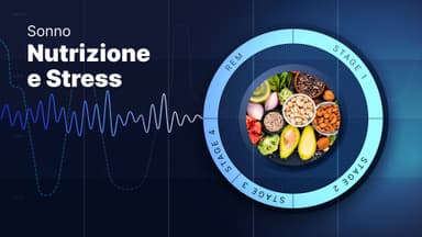 Sonno, nutrizione e stress