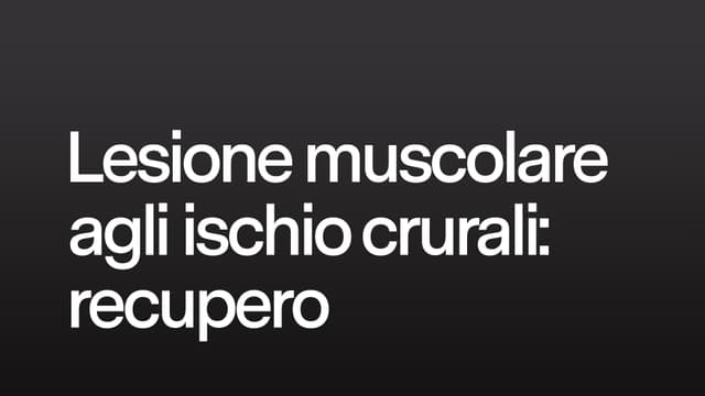 Lesione muscolare agli ischio crurali