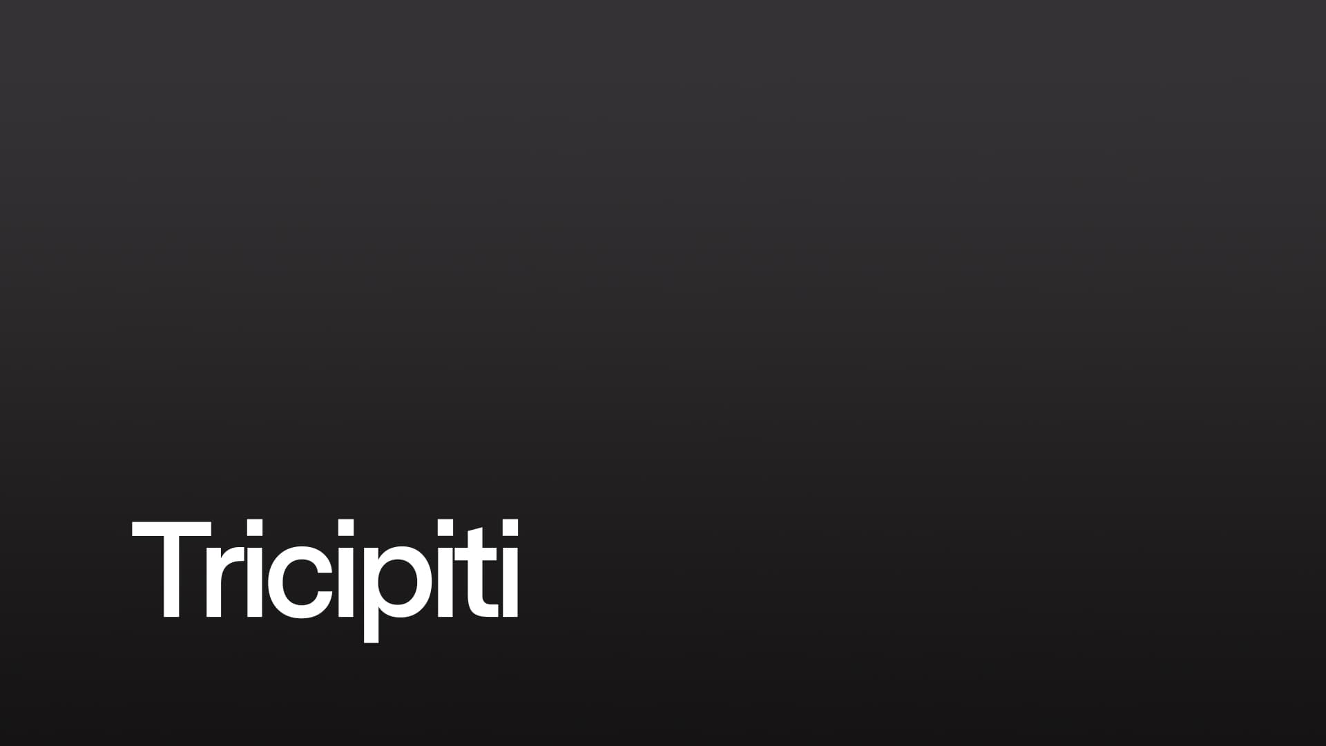 Tricipiti