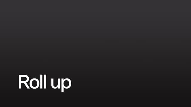 Roll up