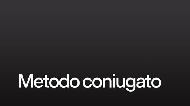 Metodo coniugato