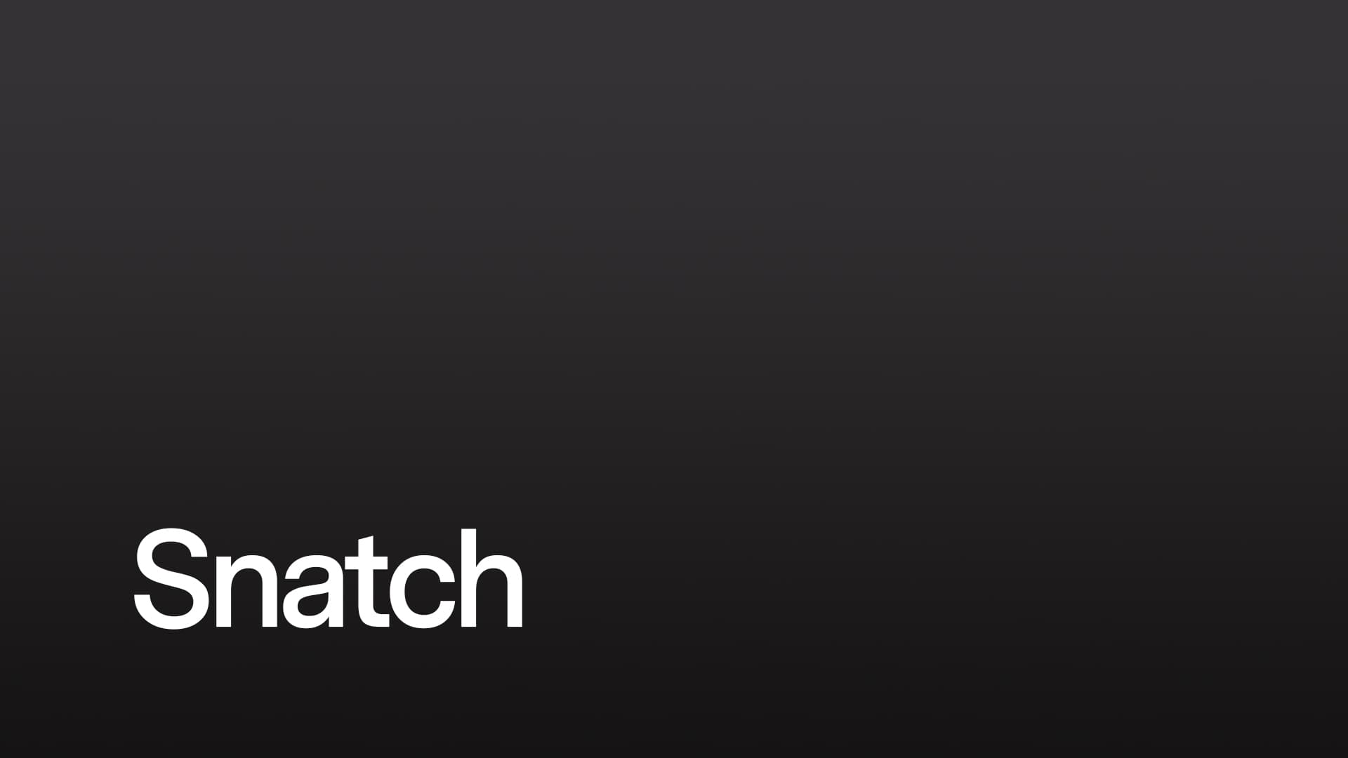 Snatch