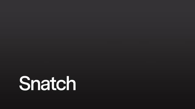 Snatch
