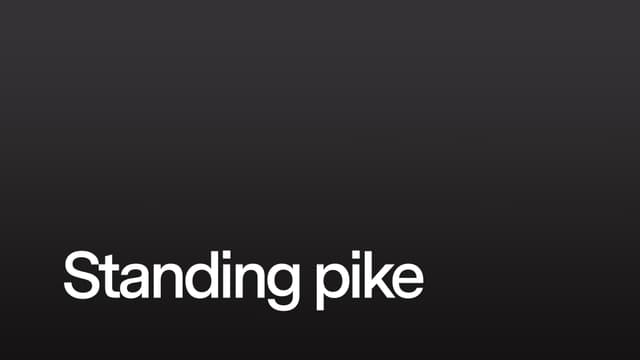 Standing pike