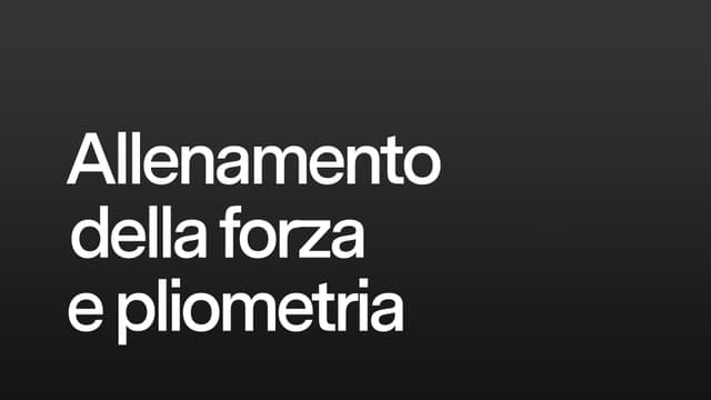  Allenamento della forza e pliometria