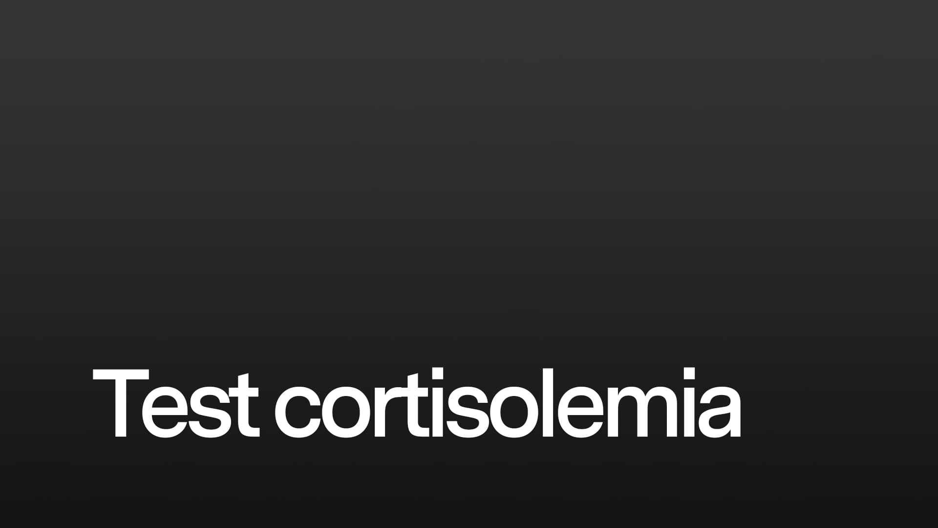 Test cortisolemia