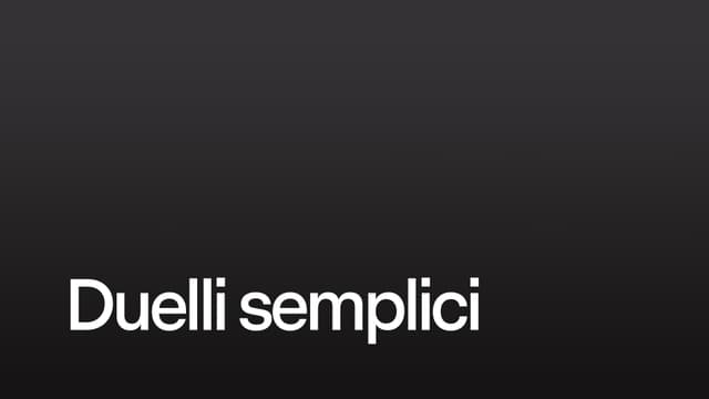 Duelli semplici