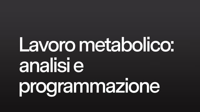 Lavoro metabolico: analisi e programmazione