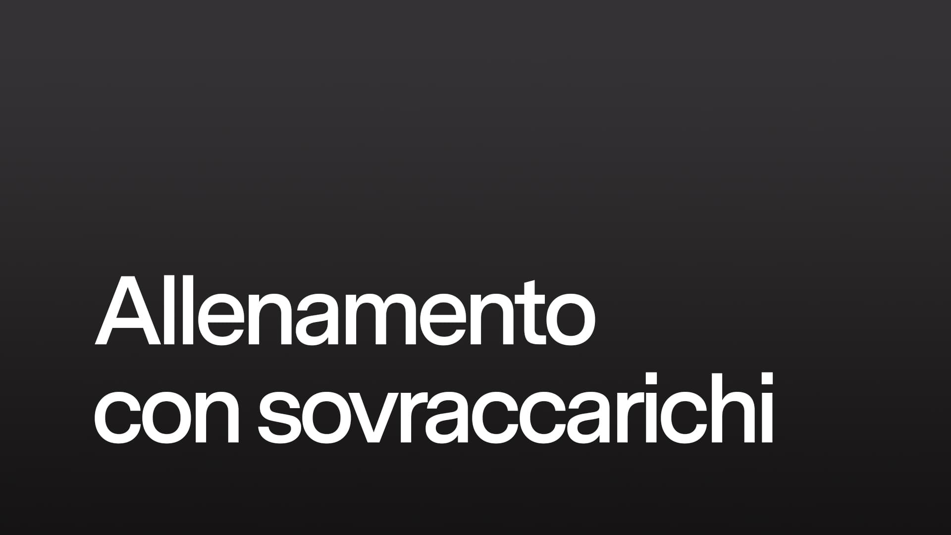 Allenamento con sovraccarichi