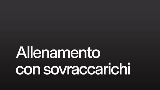 Allenamento con sovraccarichi