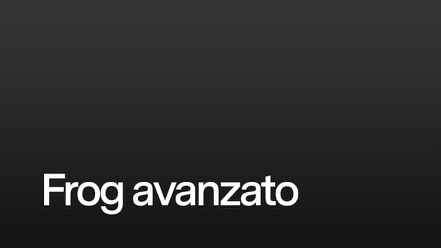 Frog avanzato