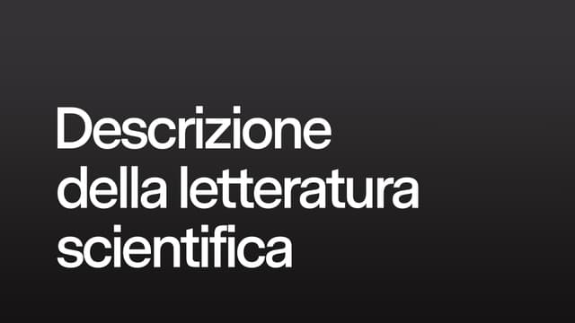 Descrizione della letteratura scientifica