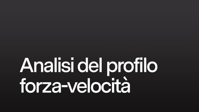 Analisi del profilo forza-velocità