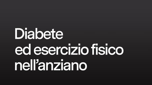 Diabete ed esercizio fisico nell'anziano
