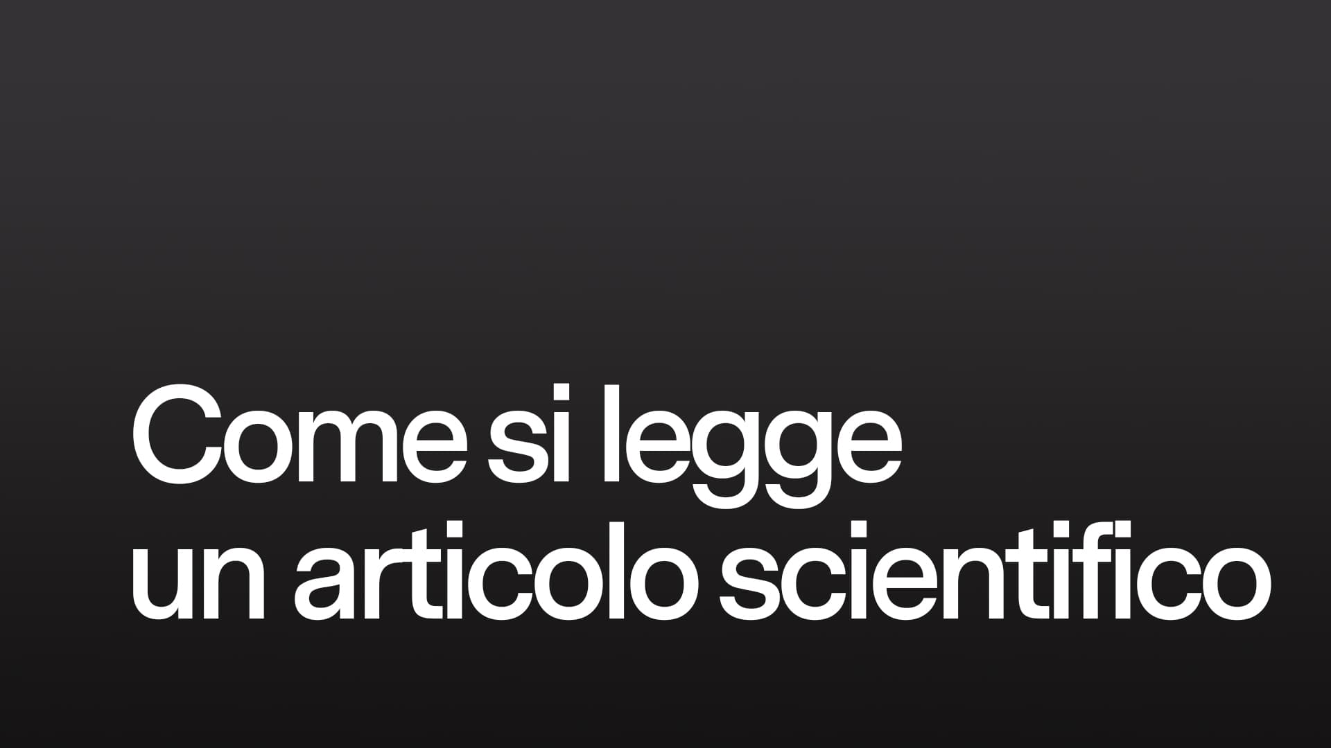 Come si legge un articolo scientifico