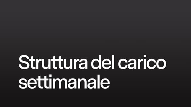 Struttura del carico settimanale in funzione del modello prestativo