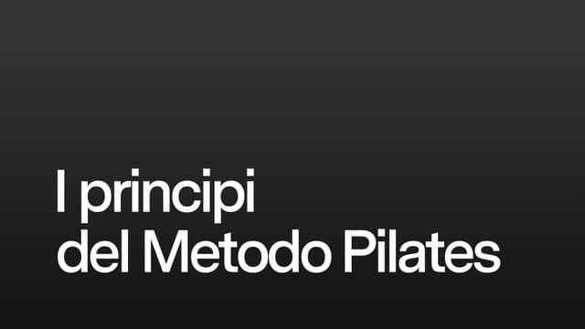  I principi del Metodo Pilates