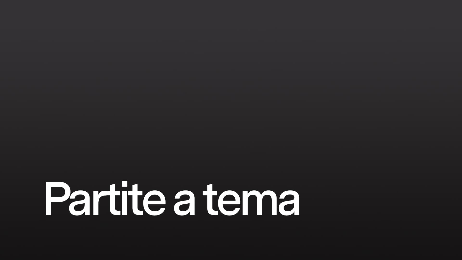 Partite a tema