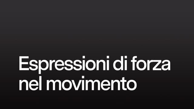Espressioni di forza nel movimento