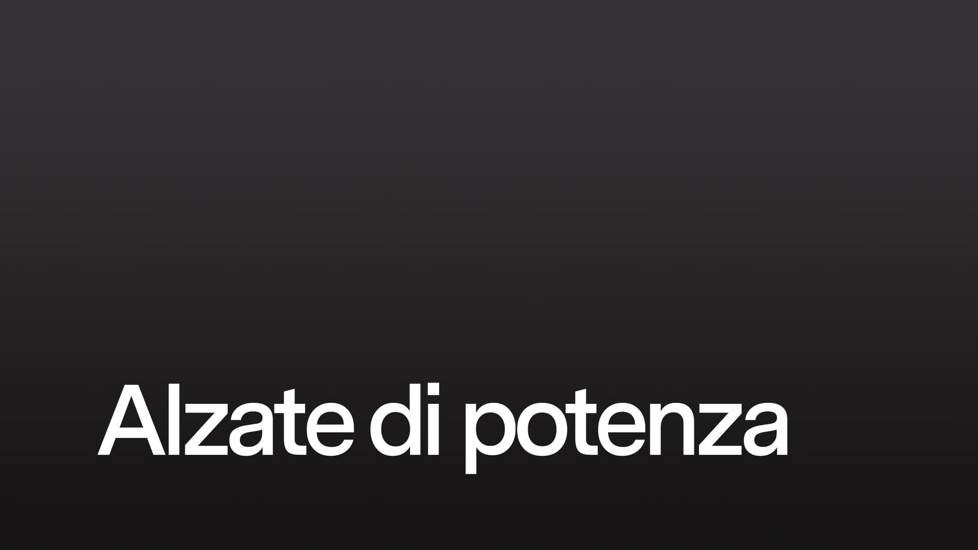 Alzate di potenza