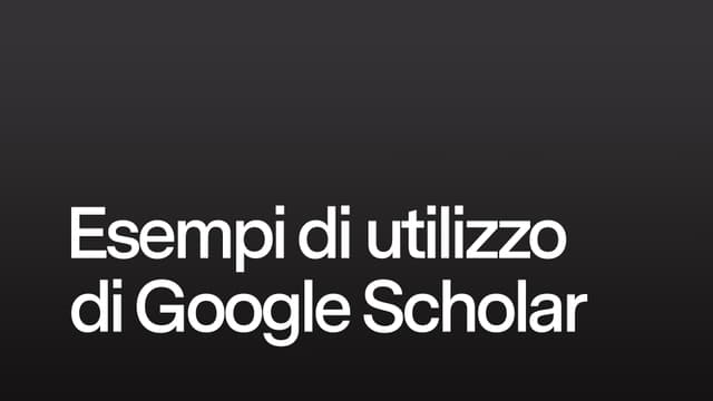 Esempi di utilizzo di Google Scholar