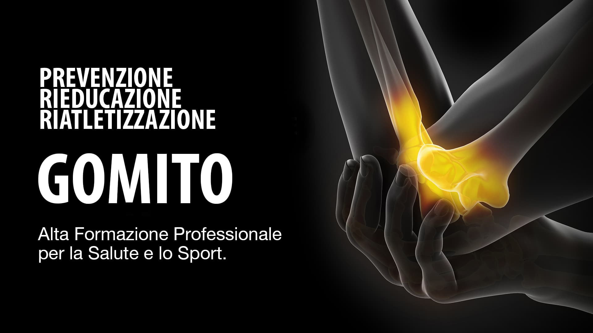 Gomito - Prevenzione, Rieducazione e Riatletizzazione