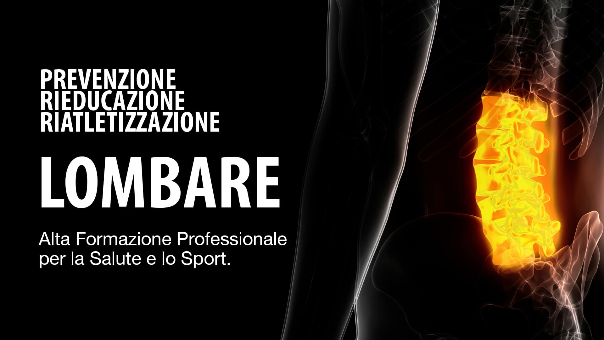 Lombare - Prevenzione, Rieducazione e Riatletizzazione